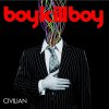 Boy Kill Boy Civilian (CD)